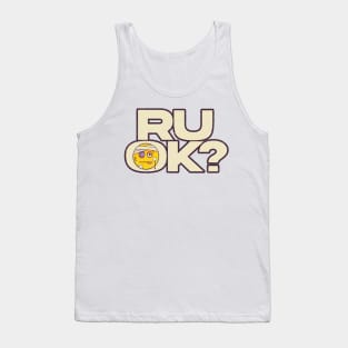 R U OK Tank Top